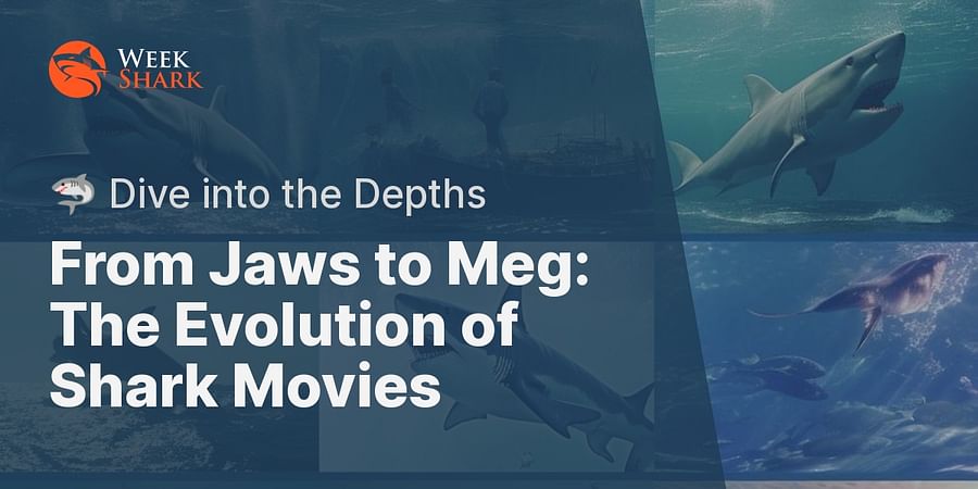 From Jaws to Meg: The Evolution of Shark Movies - 🦈 Dive into the Depths